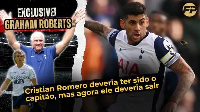 Video thumbnail for Graham Roberts: Cristian Romero deveria ter sido o capitão do Tottenham, mas agora ele deveria sair