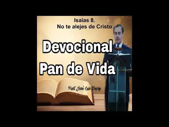 'Video thumbnail for Isaías 8 No te alejes de Cristo'