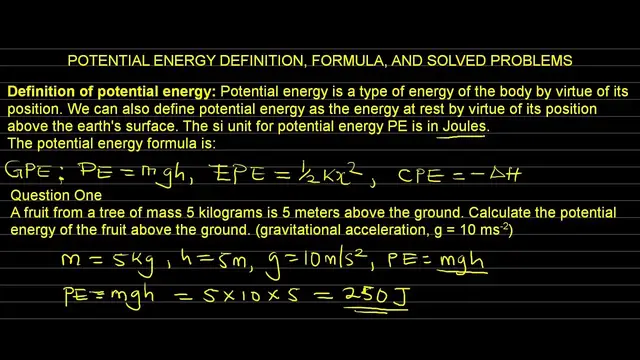 Video thumbnail for POTENTIAL ENERGY FORMULA, DEFINITION, AND SOLVED PROBLEMS