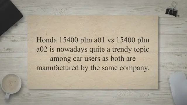 Video thumbnail for 15400 PLM A01 Vs 15400 PLM A02 (Comparison Table) » AutoHond