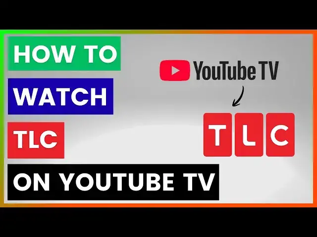 Video thumbnail for How To Watch TLC On YouTube TV? [in 2026]