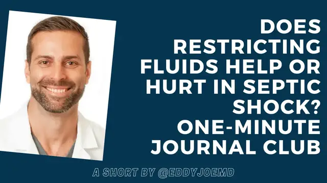 Video thumbnail for CLASSIC Trial: IV Fluids for Septic Shock in the ICU