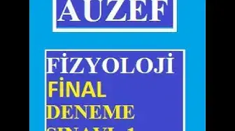 Video thumbnail for Fizyoloji Final Deneme  Sınavı -1