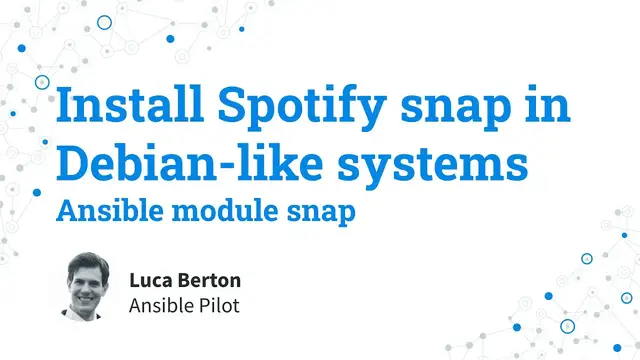Video thumbnail for Install Spotify snap in Debian-like systems - Ansible module snap