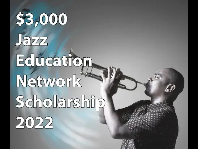 Video thumbnail for $3,000 Jazz Education Network Scholarship – 2022