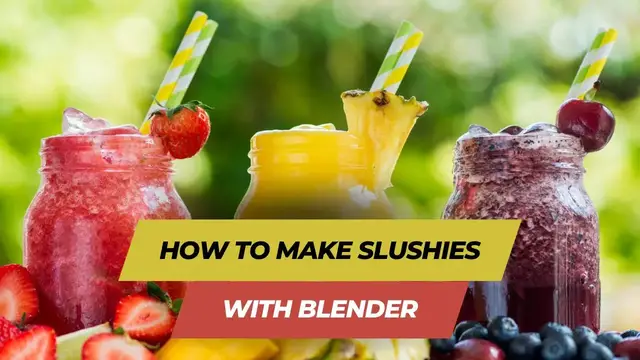 Video thumbnail for How To Make Slushies With Blender, Superb 4 Easy Steps To Do It