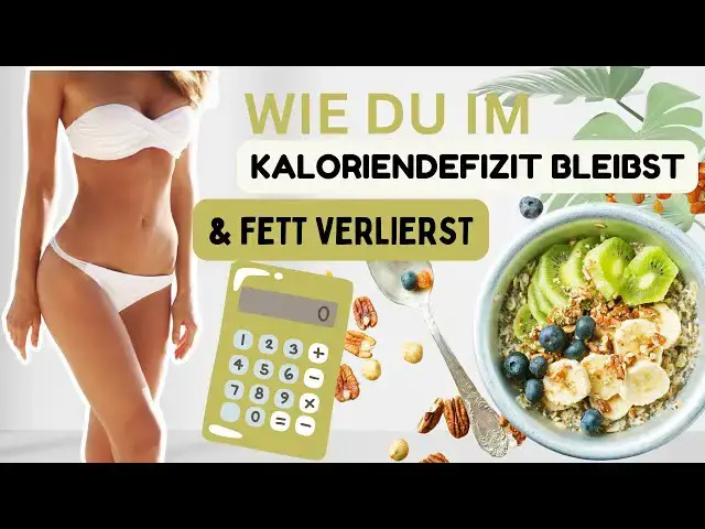 Video thumbnail for So schaffst du es im KALORIENDEFIZIT zu bleiben