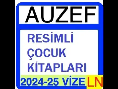 Video thumbnail for Auzef Resimli Çocuk Kitapları 2024 - 2025 Vize Soruları