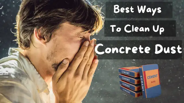 'Video thumbnail for Best Way To Clean Up Concrete Dust (3 Easy Methods)'
