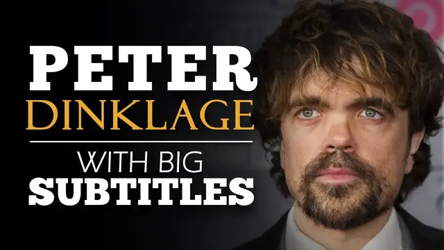 Video thumbnail for ENGLISH SPEECH | PETER DINKLAGE: Are You Afraid Of Change? (English Subtitles)