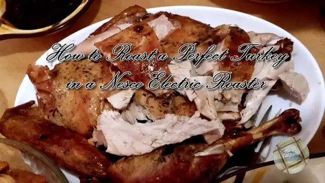 Video thumbnail for How to Roast a Turkey in a Nesco Electric Roaster - a Holiday to Remember