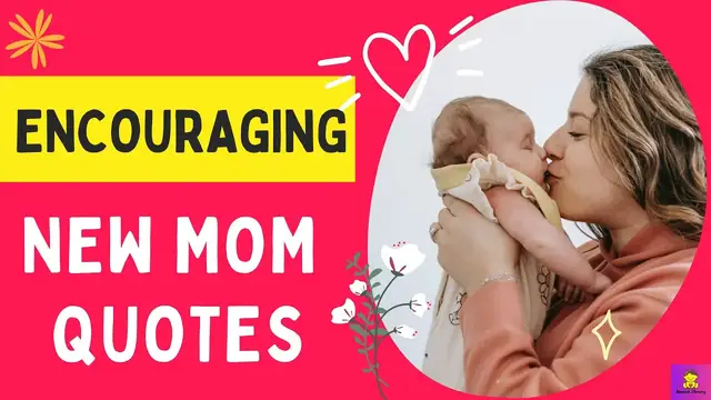 Video thumbnail for Encouraging New Mom Quotes: 100+ Best Heart Touching New Mom Quotes