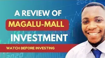 Video thumbnail for A Review of Magalu-Mall Investment Platform (🛑Watch before investing 🛑) #investmentreview