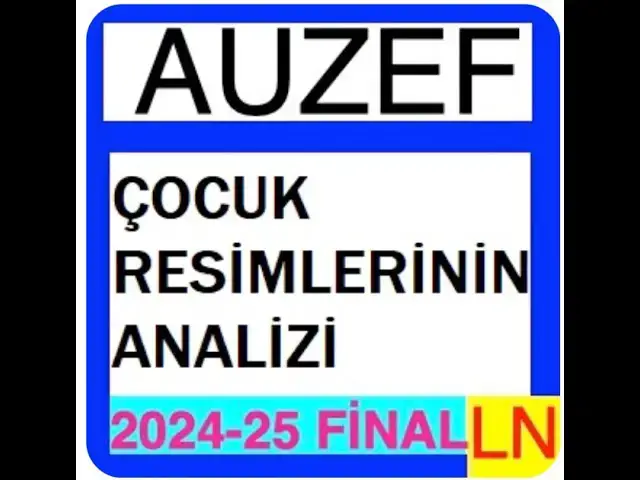 Video thumbnail for Auzef Çocuk Resimlerinin Analizi 2024-2025 Final Soruları