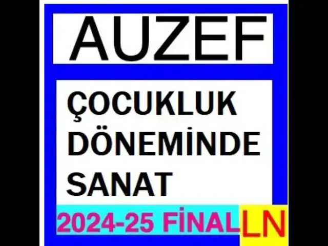 Video thumbnail for Auzef Çocukluk Döneminde Sanat 2024-2025 Final Soruları