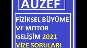 Video thumbnail for Fiziksel Büyüme ve Motor Gelişimi 2021 Vize Soruları