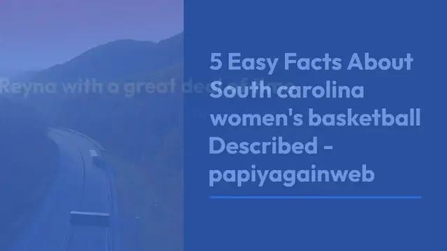 Video thumbnail for 5_Easy_Facts_About_South_carolina_women_ (2)
