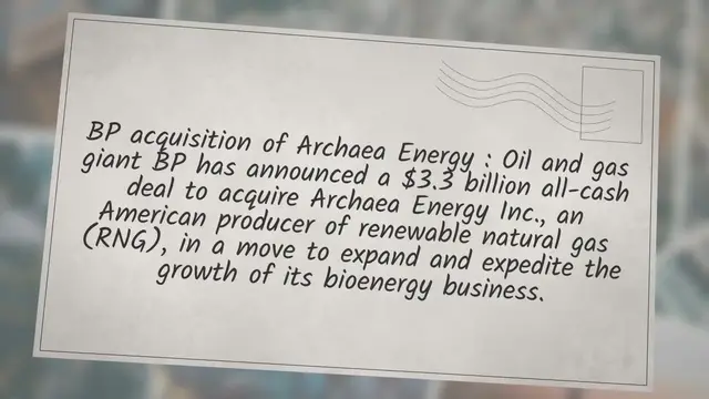 'Video thumbnail for BP to acquire American RNG producer Archaea Energy for $3.3bn'