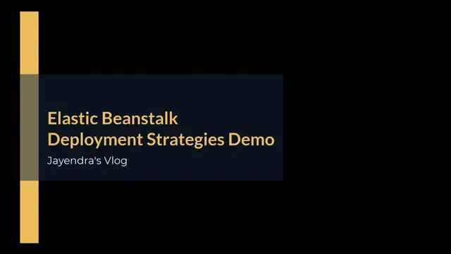 Video thumbnail for Elastic Beanstalk Deployment Strategies - Demo