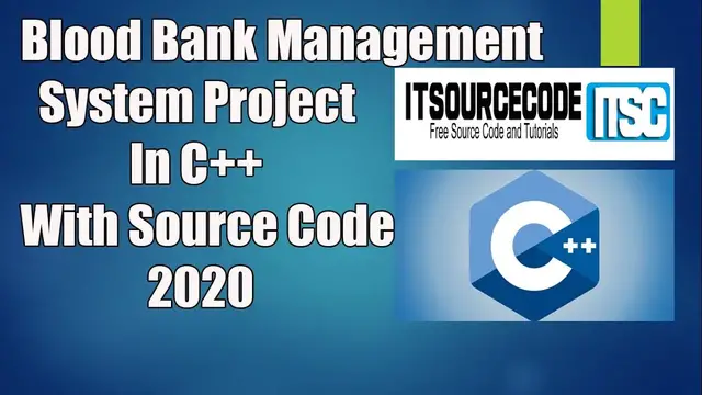 Video thumbnail for Blood Bank Management System Project In C++ With Source Code Free Download | 2020 C++ Projects