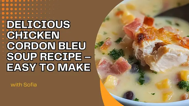 Video thumbnail for Delicious Chicken Cordon Bleu Soup Recipe – Easy to Make