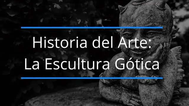 'Video thumbnail for Historia del Arte: La Escultura Gótica'