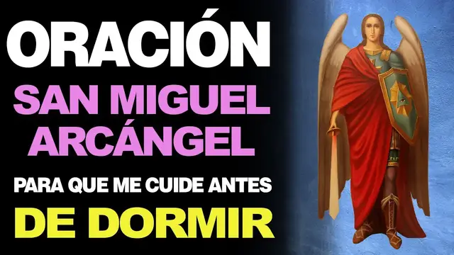 Video thumbnail for 🙏 Hermosa oración a San Miguel Arcángel para dormir bien, tranquilo y profundo 🙇