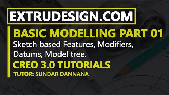'Video thumbnail for 01. Creo 3 0 Basic Part modelling Extrude, Revolve, Sweep, Helical Sweep, Swept blend, Datum Plane'