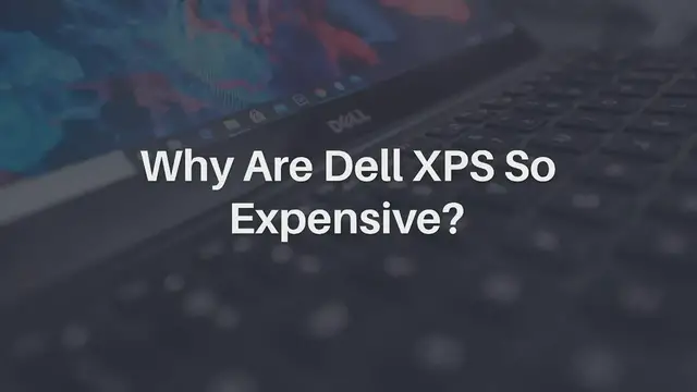 'Video thumbnail for Why Are Dell XPS So Expensive'