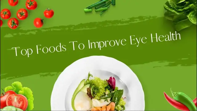 'Video thumbnail for Top Foods To Improve Eye Health'