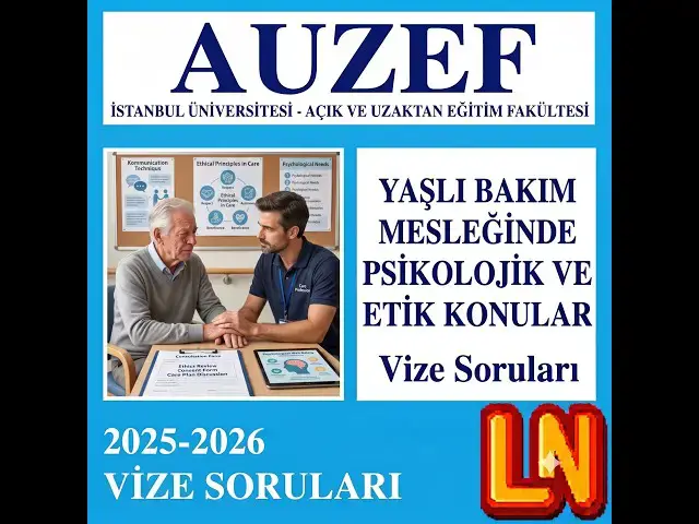 Video thumbnail for Yaşlı Bakım Mesleğinde Psikolojik ve Etik Konular 2025-2026 Vize Soruları