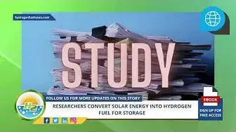 Video thumbnail for German RESEARCHERS CONVERT SOLAR ENERGY INTO HYDROGEN FUEL FOR STORAGE