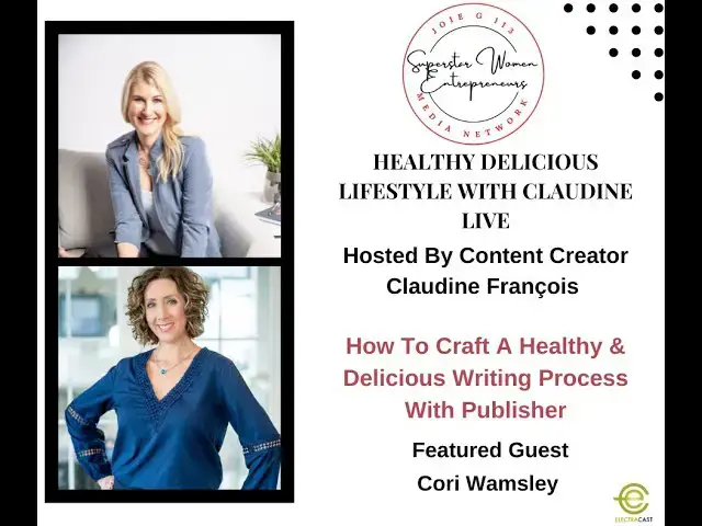 Video thumbnail for 311. How To Craft A Healthy & Delicious Writing Process With Publisher Cori Wamsley
