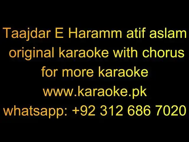 Video thumbnail for Taajdaar E Haram atif aslam original karaoke