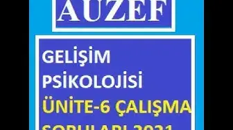 Video thumbnail for Gelişim Psikolojisi Ünite-6 Çalışma Sorları