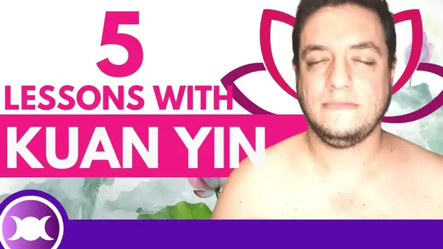 Video thumbnail for GUANYIN (KUAN YIN) - 5 Lessons to learn with the Buddhist Goddess of Mercy and Compassion