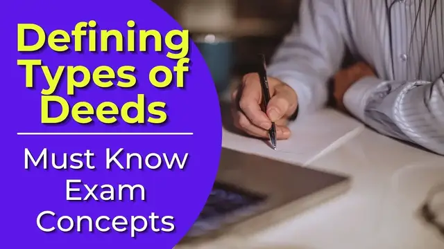 Video thumbnail for Types of Deeds: What are they? Real estate license exam questions.