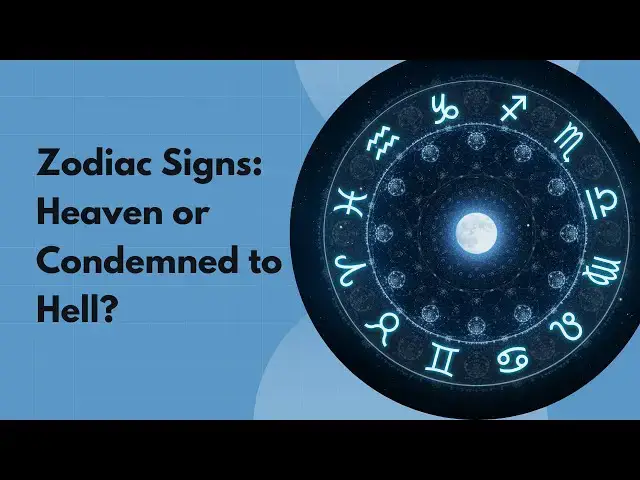 Video thumbnail for Zodiac Signs: Destined for Heaven or Condemned to Hell?