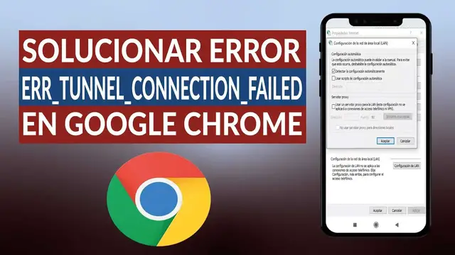 Video thumbnail for Cómo solucionar el error 'err_tunnel_connection_failed' en GOOGLE CHROME
