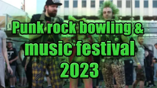 Video thumbnail for Punk Rock Bowling & Music Festival 2023 | Live Stream, Lineup, and Tickets Info
