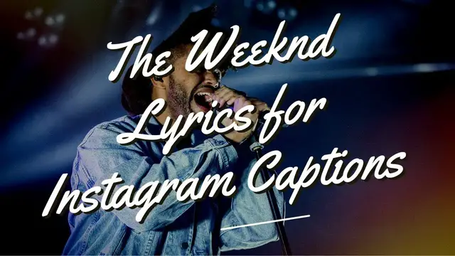Video thumbnail for The Weeknd Lyrics Captions For Instagram | The Weeknd Song Lyrics To Use As Instagram Captions