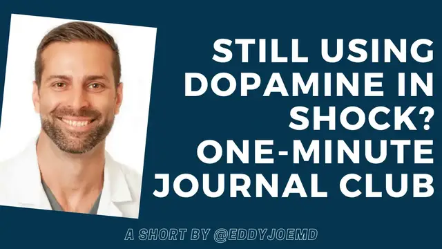 Video thumbnail for Still Using Dopamine in Shock?