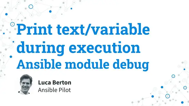 Video thumbnail for Print a text/variable during execution - Ansible module debug