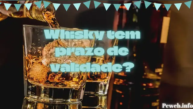 Video thumbnail for Whisky tem prazo de validade