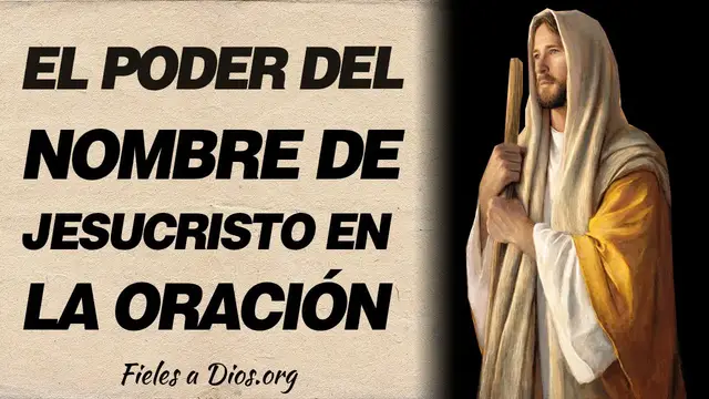 Video thumbnail for 🙏 El poder del nombre de Jesucristo en la oración 🙏
