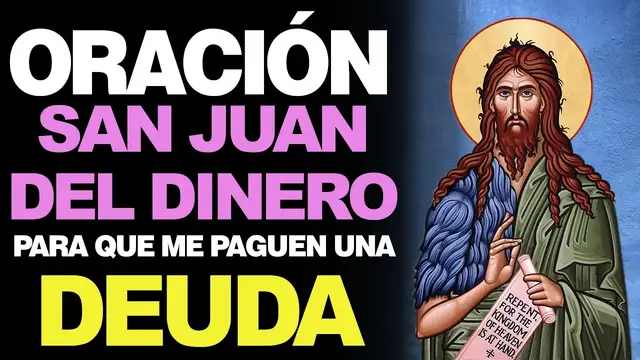 Video thumbnail for ? Oración Poderosa a San Juan del Dinero PARA QUE ME PAGUEN ?