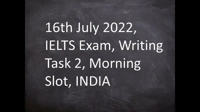 Video thumbnail for 16th July 2022, IELTS Exam, Writing Task 2, Morning Slot, INDIA,It is impossible to help all