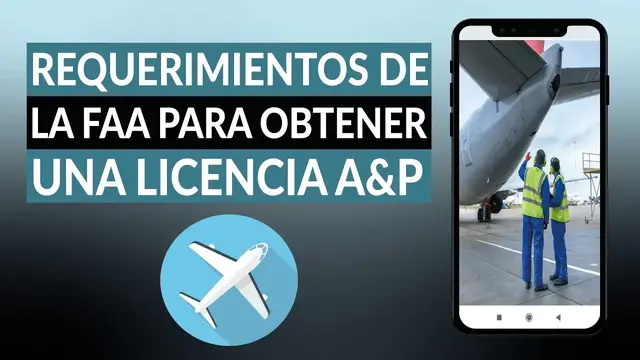 Video thumbnail for ¿Cuáles son los requerimientos de la FAA para obtener una LICENCIA A&P?