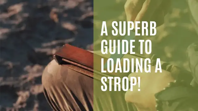 Video thumbnail for A Superb Guide to Loading a Strop!