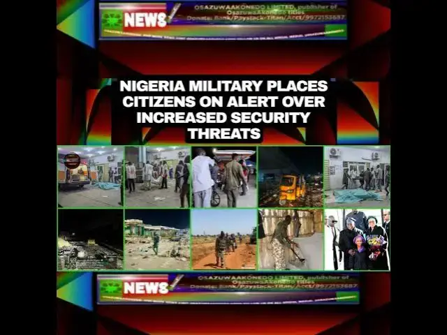 Video thumbnail for Nigeria Military Places Citizens On Alert Over Increased Security Threats